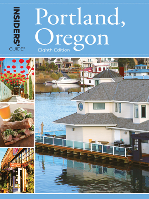 Title details for Insiders' Guide® to Portland, Oregon by Rachel Dresbeck - Available